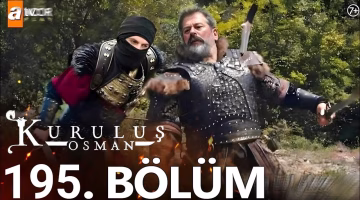 تعرف على موعد عرض مسلسل المؤسس عثمان الحلقة 195 والقنوات الناقلة وتردداتها للموسم السابع الآن